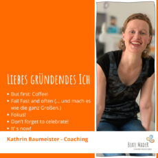 Kathrin Baumeister: Tipps an mein gründendes Ich