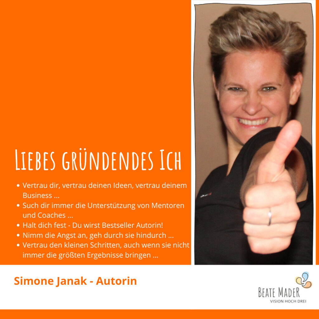 Simone Janak: Tipps an mein gründendes Ich