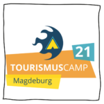 Tourismuscamp 2021 - Blogbeitrag von Beate Mader