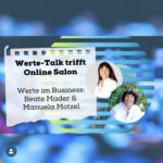 Werte-Talk goes Online-Salon by Doris Schuppe
