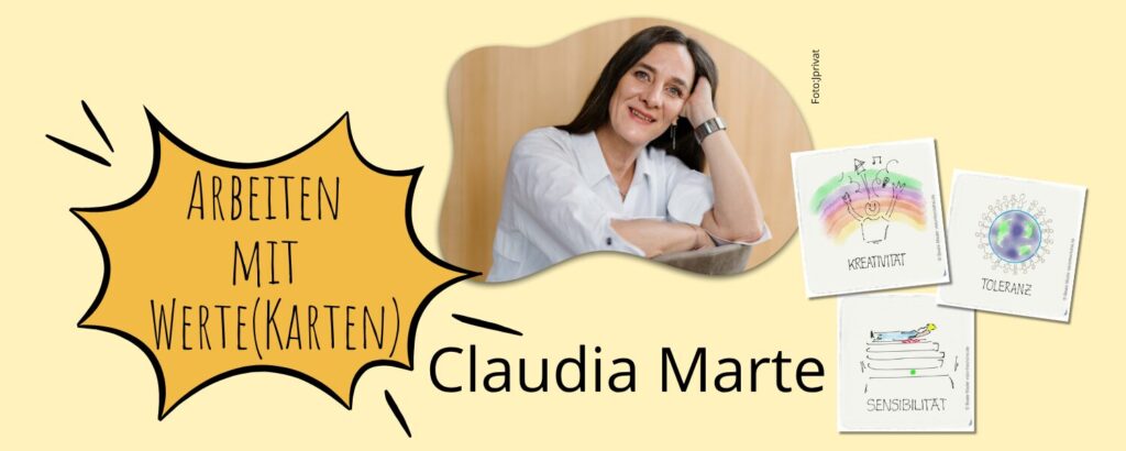 Mit Werte(karten) arbeiten: Claudia Marte 1 Claudia Marte - Arbeiten mit Werte