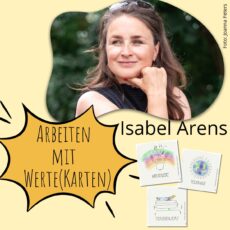 Mit Werte(karten) arbeiten: Isabel Arens