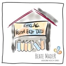 Verlag vision hoch drei (c) Beate Mader