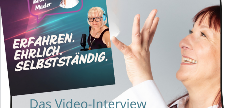 Erfahren Ehrlich Selbstständig - Das Video-Interview und Doris unbeantwortete Fragen an mich.
