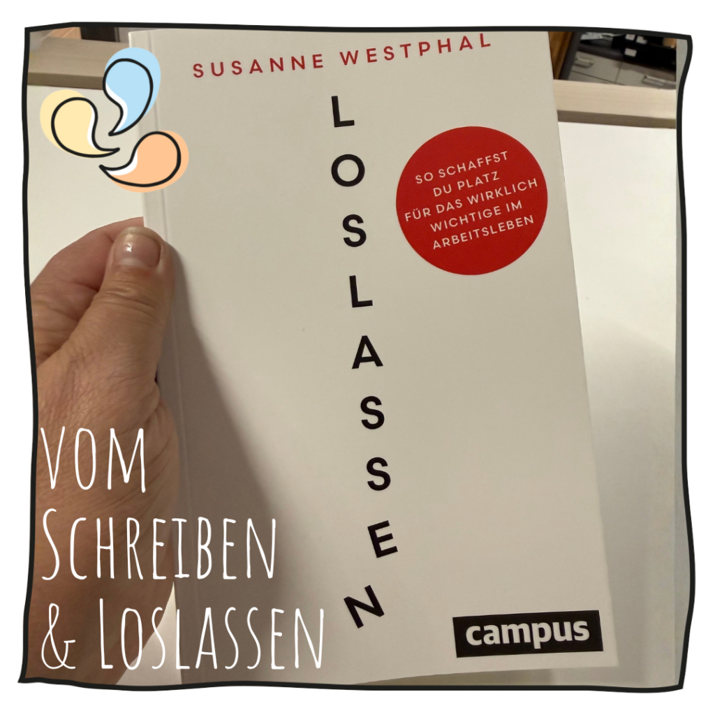 Vom Schreiben und Loslassen